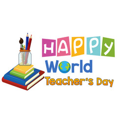 Happy world teachers day logo with student items Vector Image