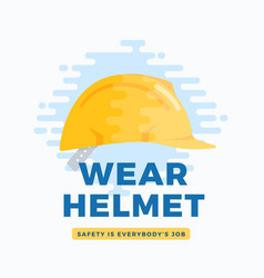 Work safely wear safety helmet warning label flat Vector Image