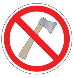 Prohibited sign trees and using axe Royalty Free Vector