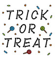 trick or treat bone letters with candies on white vector image