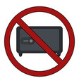 safe in prohibition sign ban on storage things vector image