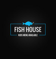 fish menu design shop logo frame on black vector image vector image