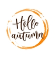 hello autumn hand written inscription vector image vector image