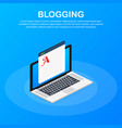 isometric blog content blogging post concept vector image