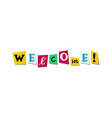 welcome greeting phrase in papercut colorful vector image vector image