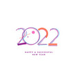 happy new year 2022 greeting card vector image