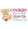 cookies fur santa paws christmas for pet vector image