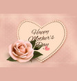 happy mothers day background with a heart-shaped vector image vector image