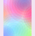 abstract circles of color and transparency vector image