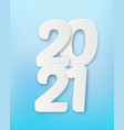 2021 happy new year with 3d realistic numbers vector image vector image