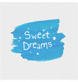 sweet dreams blob transparent background vector image vector image