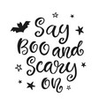 say boo and scary on halloween party poster vector image