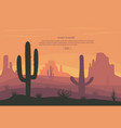 cactuse and mountains in desert landscape sunset vector image vector image