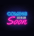 coming soon neon sign design vector image