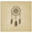 dreamcatcher old background vector image vector image