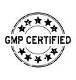 grunge black gmp certified word with star icon vector image vector image
