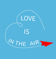 love is in the air lettering text red flying vector image vector image