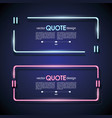 set neon quote frames lighting sign vector image vector image
