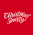 christmas party - hand drawn brush pen vector image vector image