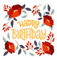 happy birthday floral frame card vector image vector image
