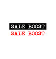 sale boost rubber stamp badge with typewriter set vector image