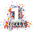 one year anniversary with colorful confetti vector image