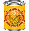 sweet corn can vector image vector image