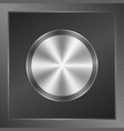 polished metal button texture background vector image