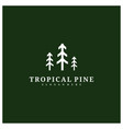 pine tree logo design template tropical forest vector image vector image
