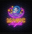 magic night neon sign show neon vector image vector image