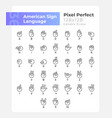 american sign language pixel perfect linear icons vector image vector image