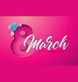 8 march happy womens day floral greeting card vector image