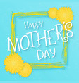 hand drawn lettering with flowers vector image vector image