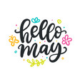 hello may spring modern calligraphy quote vector image