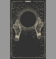 tarot card with hands and a magic ball place vector image