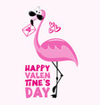 happy valentines day - funny pink flamingo vector image vector image