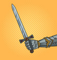 knight hand with sword pinup pop art vector image