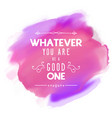 inspirational quote background 1903 vector image