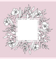 flower square frame floristic decor greeting card vector image