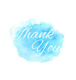 thank you text on the hand drawn watercolor blue vector image vector image