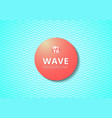 wave blue lines pattern background and red 3d vector image