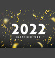 2022 happy new year background with golden vector image vector image