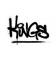 graffiti kings word sprayed in black over white vector image