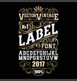 vintage label font whiskey style vector image