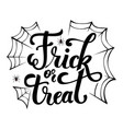 hand drawn inscrription trick or treat vector image vector image