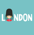 london conceptual sign smiling beefeater wearing vector image
