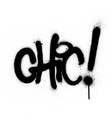 graffiti chic word sprayed in black over white vector image