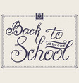 back to school card with lettering vector image vector image