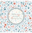 polka dot seamless pattern with place for text vector image