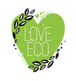 love eco heart symbol vector image